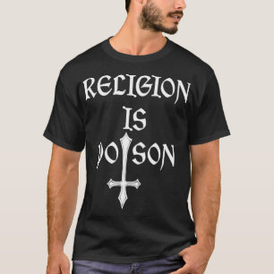 Religion ist Gift Atheist okkultistische Godless T-Shirt