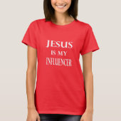 Religion - Jesus ist mein Einfluss T-Shirt (Vorderseite)
