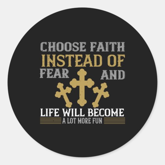 Religion - Wählen Sie den Glauben statt die Angst Runder Aufkleber (Vorderseite)