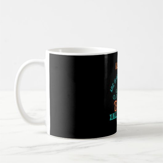 Religion - Was du bist, ist Gottes Geschenk an dic Kaffeetasse (Links)