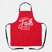 Religiös Gelassen, dein Glaube sei größer als dein Schürze (Vorderseite)