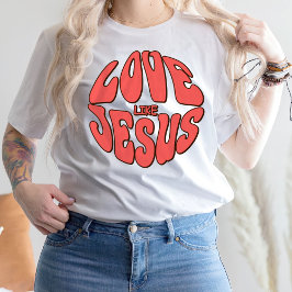 Religiöse Kleidung, Liebe wie Jesus T - Shirt
