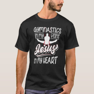 Religiöse Sprichwort Gymnastik in meinen Adern Jes T-Shirt
