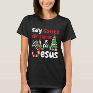 Religiöse Weihnachten Albern Weihnachten ist für J T-Shirt
