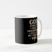 Religious Christian Faith Quote  Kaffeetasse (VorderseiteRechts)