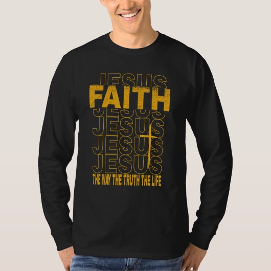 Religious Faith The Way The Truth John 146 Scriptu T-Shirt (Vorderseite)