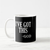 Religious Motivational Saying I've Got This - God Kaffeetasse (Links)