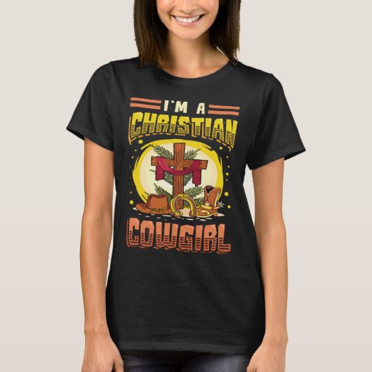 Religious Rodeo Cowgirl  I´m A Christian Cowgirl T-Shirt (Vorderseite)