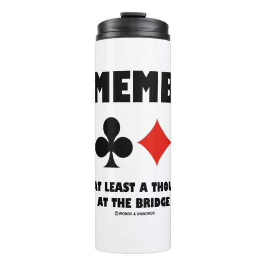 Remember At Least A Thousand Ways To Die At Bridge Thermosbecher (Vorderseite)