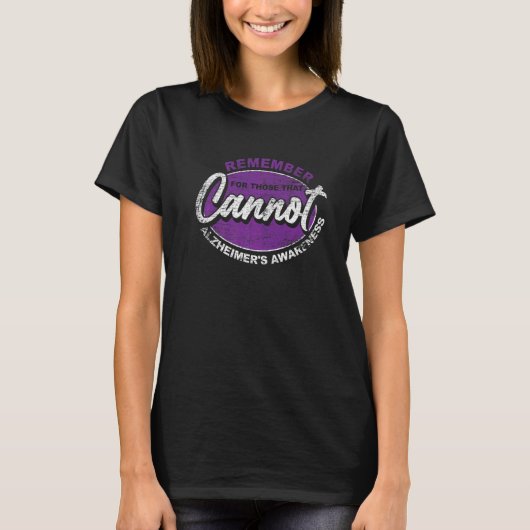 Remember For Those That Cannot Dementia Alzheimers T-Shirt (Vorderseite)