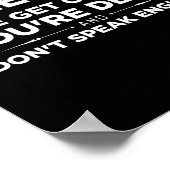 Remember If We Get Caught I'm Deaf &amp; You Don't Poster (Ecke)