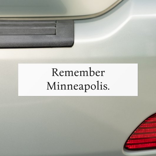 Remember Minneapolis Bumper Sticker Autoaufkleber (Auf Auto)