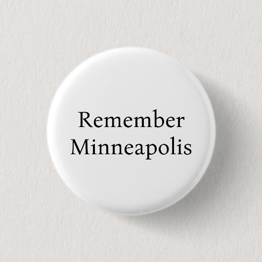 Remember Minneapolis Button (Vorderseite)