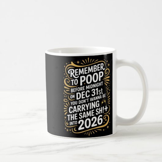 Remember To Op Before Midnight Funny New Year Tee  Kaffeetasse (Rechts)