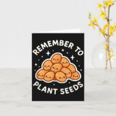 Remember To Plant Seeds Gardening Theme Cute  Karte (Gelbe Blume)