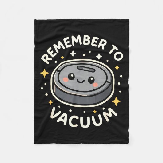 Remember To Vacuum Cute Robot Vacuum Character Fleecedecke (Vorderseite)