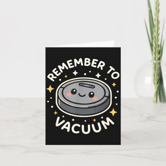 Remember To Vacuum Cute Robot Vacuum Character Karte (Vorderseite)