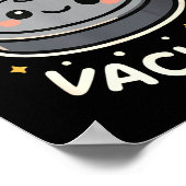 Remember To Vacuum Cute Robot Vacuum Character  Poster (Ecke)