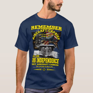 REMEMBER USS Independence CVL22 Flugzeugträger T-Shirt