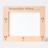 REMEMBER WHEN....? GEÄTZTE RAHMEN (Vorderseite)