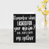 Remember When I Asked Your Onion, Sarcastic Quote Karte (Gelbe Blume)