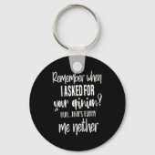 Remember When I Asked Your Onion, Sarcastic Quote Schlüsselanhänger (Vorderseite)