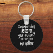 Remember When I Asked Your Onion, Sarcastic Quote  Schlüsselanhänger (Vorderseite)