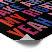 Remember When You Voted To Take Away My Rights Me  Poster (Ecke)