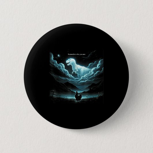 Remember Who You Are Chicken, Funny Evolution Joke Button (Vorderseite)