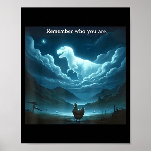 Remember Who You Are Chicken  Poster (Vorne)