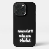 Remember Why You Started Minimal Black Quote iPhone Hülle (Rückseite)