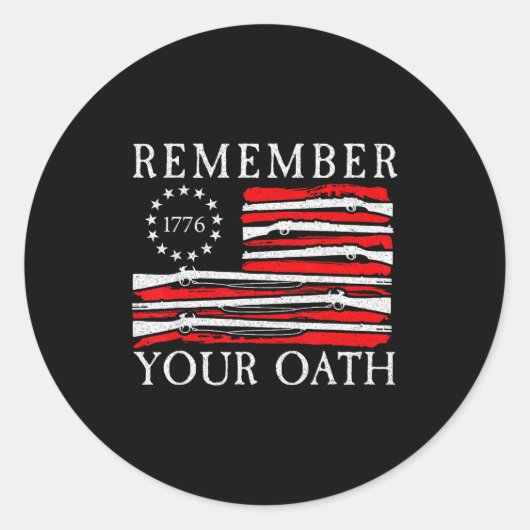 Remember Your Oath 1776 Patriotic Flag Runder Aufkleber (Vorderseite)