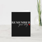 Remember Your Why Funny Sarcastic Insrational Quot Karte (Vorderseite)
