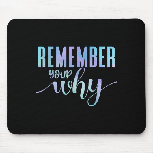 Remember Your Why Gym Motivation Fitness Insration Mousepad (Vorne)