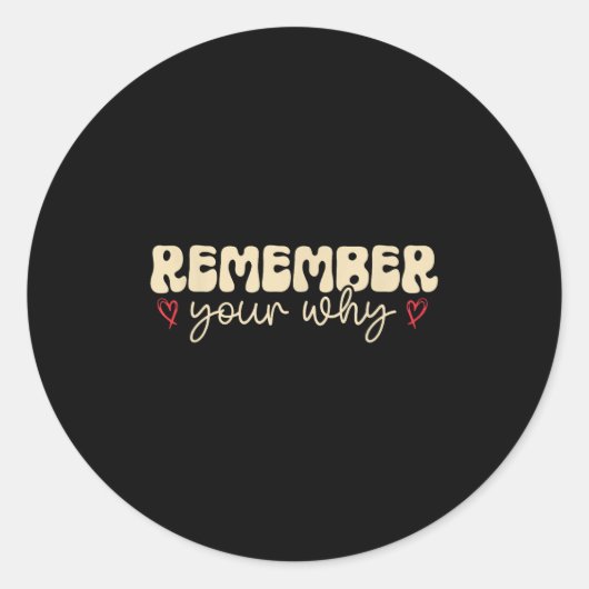 Remember Your Why Motivational Runder Aufkleber (Vorderseite)
