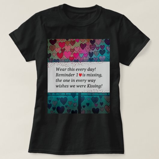 Reminder 1 Heart is Missing T-Shirt (Design vorne)
