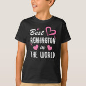 Remington Name, Best Remington in der Welt T-Shirt (Vorderseite)
