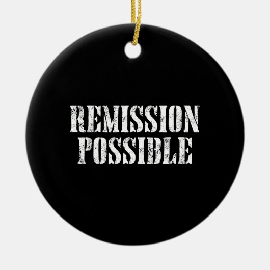 Remission possible - Cancer Fighter & Survivor Keramik Ornament (Vorne)