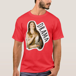 Remissionsdrama T-Shirt
