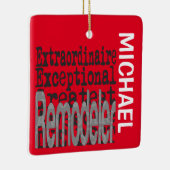 Remodeler Extraordinaire CUSTOM Keramikornament (Rechts)