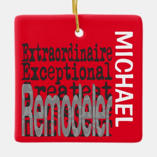 Remodeler Extraordinaire CUSTOM Keramikornament (Vorderseite)