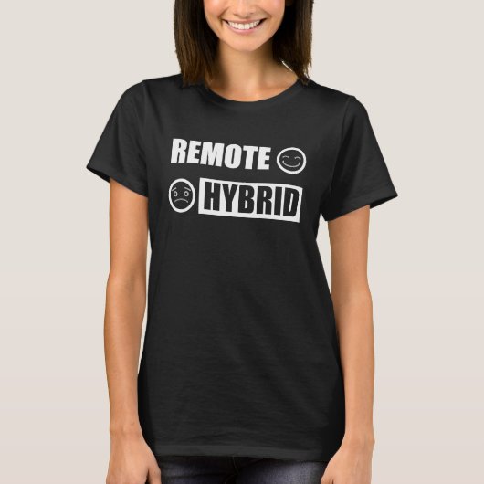 Remote-Arbeitsfernbedienung besser als Hybrid-Desi T-Shirt (Vorderseite)