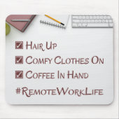 Remote Work Life Mousepad (Vorne)