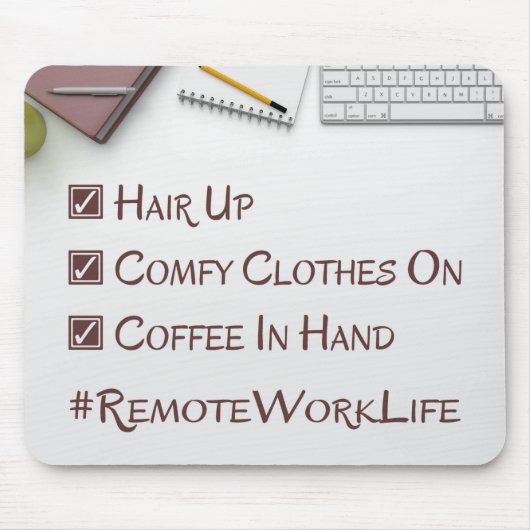 Remote Work Life Mousepad (Vorne)