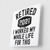 Remüde 2021 habe ich mein ganzes Leben dafür gearb Quadratische Wanduhr (Winkel)