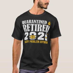 Remüde 2021 lustiges Altersvorsorgegeschenk für Mä T-Shirt