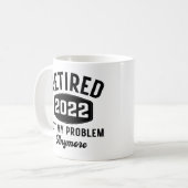 Remüde 2022 nicht mehr mein Problem Kaffeetasse (Vorderseite Links)