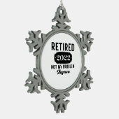 Remüde 2022 nicht mehr mein Problem lustig präsent Schneeflocken Zinn-Ornament (Links)