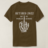 Remüde 2022 Nicht mein Problem noch mehr Vater Jok T-Shirt (Design vorne)