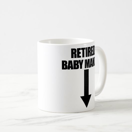 Remüde Baby Maker Arrow Männer-Vasektomie-Geschenk Kaffeetasse (VorderseiteRechts)